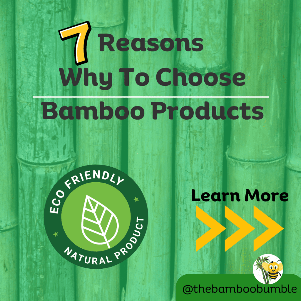 Title image for the bamboo bumble blog post seven reasons why to choose bamboo products