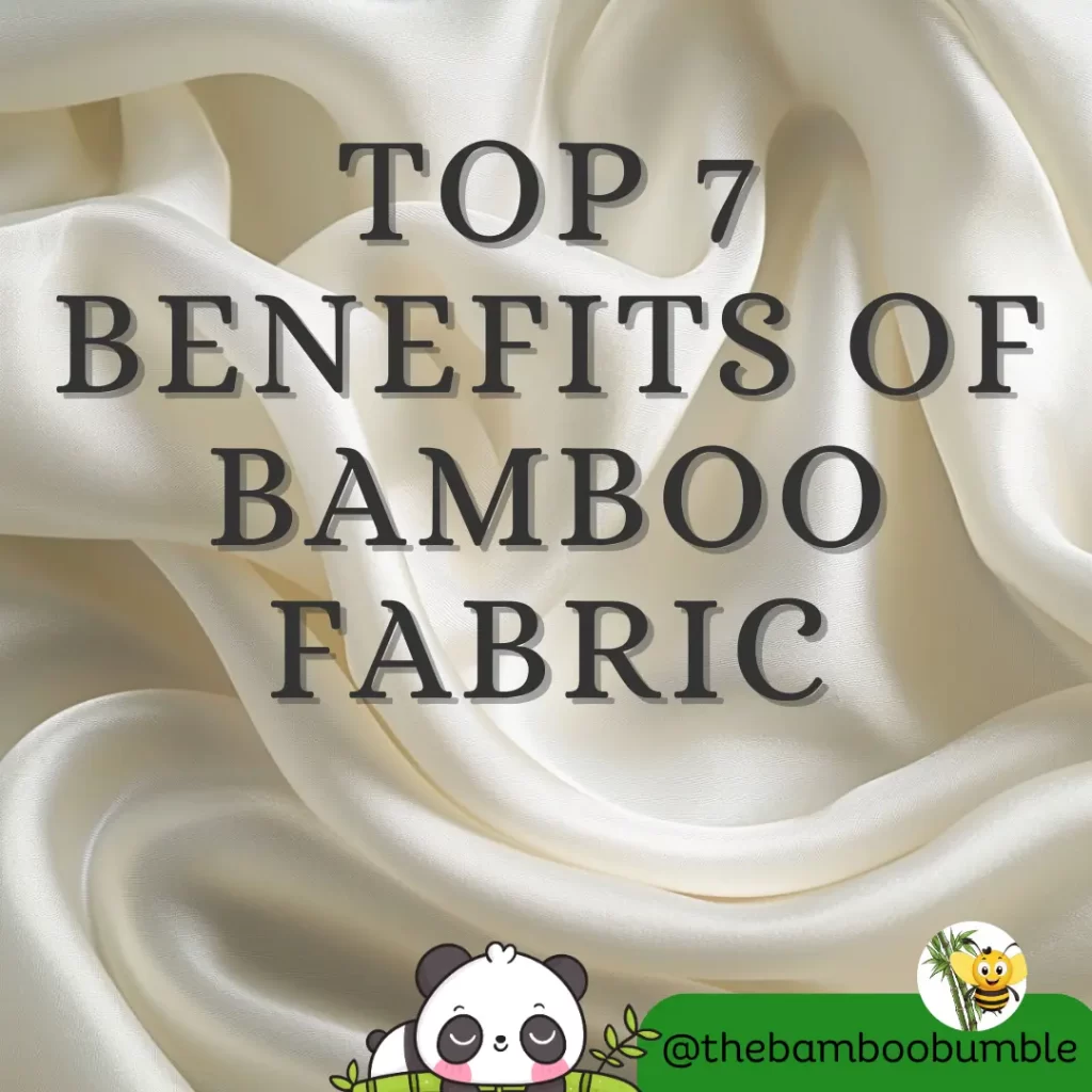 featured image - Top 7 Benefits of Bamboo Fabric